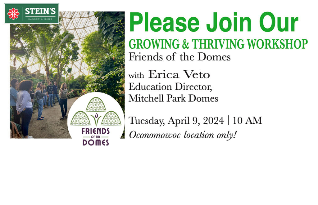 Stein’s Garden & Home Growing & Thriving Workshop - 96.5 WKLH