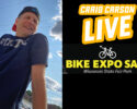Join Craig Carson at the Wheel & Sprocket Bike Expo